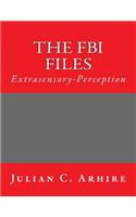 Extrasensory-Perception: The FBI Files