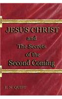 Jesus Christ and the Secrets of the Second Coming