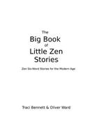 The Big Book of Little Zen Stories: Zen Six-Word Stories for the Modern Age(English)