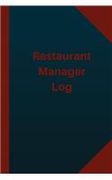 Restaurant Manager Log (Logbook, Journal - 124 pages 6x9 inches): (Logbook/Record Books)