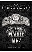 Elizabeth A. Hobbs: Will You Marry Me?