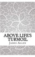 Above Life's Turmoil