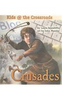 Crusades: Kids at the Crossroads