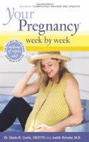 Your Pregnancy Week By Week 5th Edition (Your Pregnancy Series)