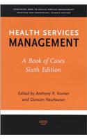 Health Services Management: A Book of Cases