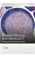 Skeletal Biology and Medicine I