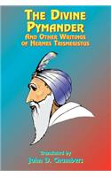The Divine Pymander: And Other Writings of Hermes Trismegistus