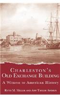 Charleston's Old Exchange Building