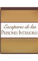 Escaparse de las prisiones interiores