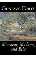 Monsieur, Madame and Bebe by Gustave Droz, Fiction, Classics, Literary, Short Stories