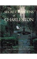 The Secret Gardens of Charleston