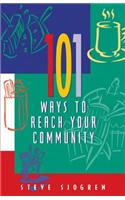 101 Ways to Reach Your Community