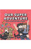 Our Super Adventure Vol. 2, 2