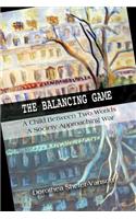 The Balancing Game: A Child Between Two Worlds, A Society Approaching War