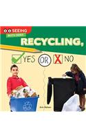 Recycling, Yes or No