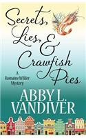 Secrets, Lies, & Crawfish Pies