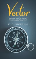 Vector: Which Way Does One Turn In A World Going The Wrong Way?