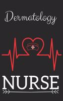 Dermatology Nurse: Nursing Valentines Gift (100 Pages, Design Notebook, 6 x 9) (Cool Notebooks) Paperback