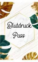 Blutdruck Pass: Notizbuch / Tagebuch zum Eintragen der Täglichen Blutdruckwerte
