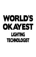 World's Okayest Lighting Technologist