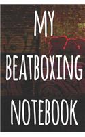 My Beatboxing Notebook