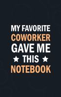 My Favorite COWORKER Gave Me This Notebook