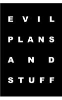 Evil Plans And Stuff