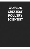 World's Greatest Poultry Scientist