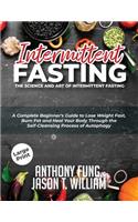 Intermittent Fasting - The Science and Art of Intermittent Fasting