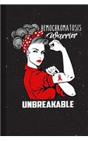 Hemochromatosis Warrior Unbreakable: Hemochromatosis Awareness Gifts Blank Lined Notebook Support Present For Men Women Burgundy Ribbon Awareness Month / Day Journal for Him Her