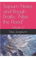Sojourn Notes and Rough Drafts