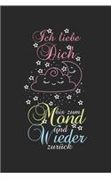 Ich liebe Dich bis zum Mond und wieder zurück: ANGST TAGEBUCH - Angsttagebuch - Notizbuch mit 100 gepunktete Seiten für alle Notizen, Listen, Termine, Fortschritte, ... und alles was einem sonst 