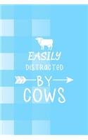Easily Distracted By Cows