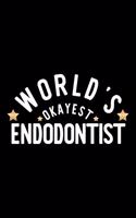 World's Okayest Endodontist