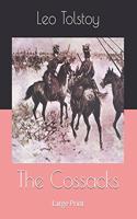 The Cossacks: Large Print