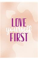 Love Yourself First