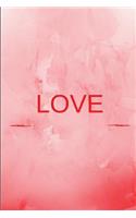 Love: 100 Pages 6 X 9 Blank Lined Journal with a Glossy Finish