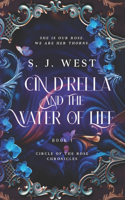 Cin d'Rella and the Water of Life, Circle of the Rose Chronicles, Book 1