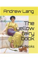 The Yellow Fairy Book: Fairy Books