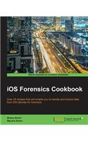 iOS Forensics Cookbook