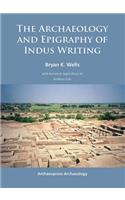 The Archaeology and Epigraphy of Indus Writing