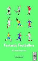 40 Inspiring Icons: Fantastic Footballers