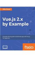 Vue.js 2.x by Example