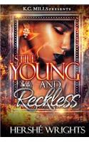 Still Young and Reckless