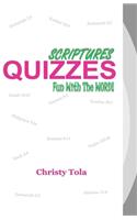 Scriptures Quizzes Fun With the Word!