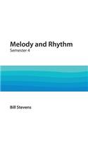 Melody and Rhythm Semester 4