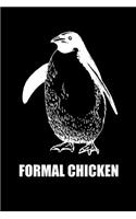 Formal Chicken