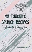 My Favorite Brunch Recipes
