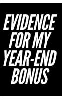 Evidence for My Year-End Bonus