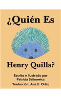 ¿Quién Es Henry Quills?